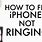 iPhone Not Ringing Incoming Calls