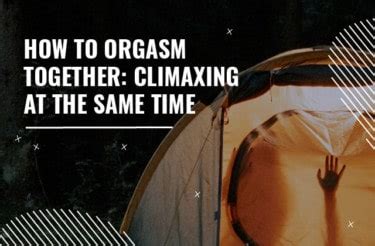 Orgasm Together Sex