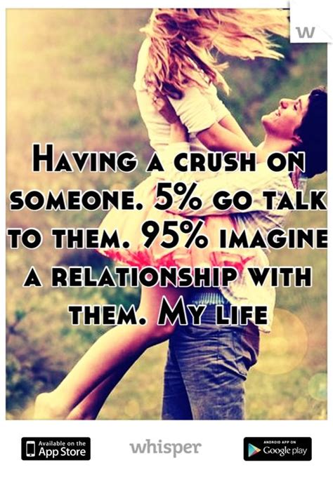 Quotes About Having A Crush